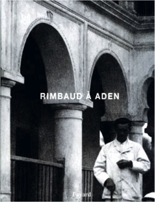 Arthur Rimbaud à Aden